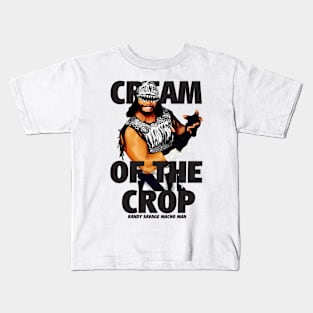 the cream of the crop randy savage Kids T-Shirt